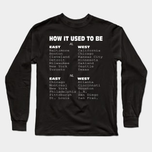 How it used to be MLB Baseball Shirt Long Sleeve T-Shirt